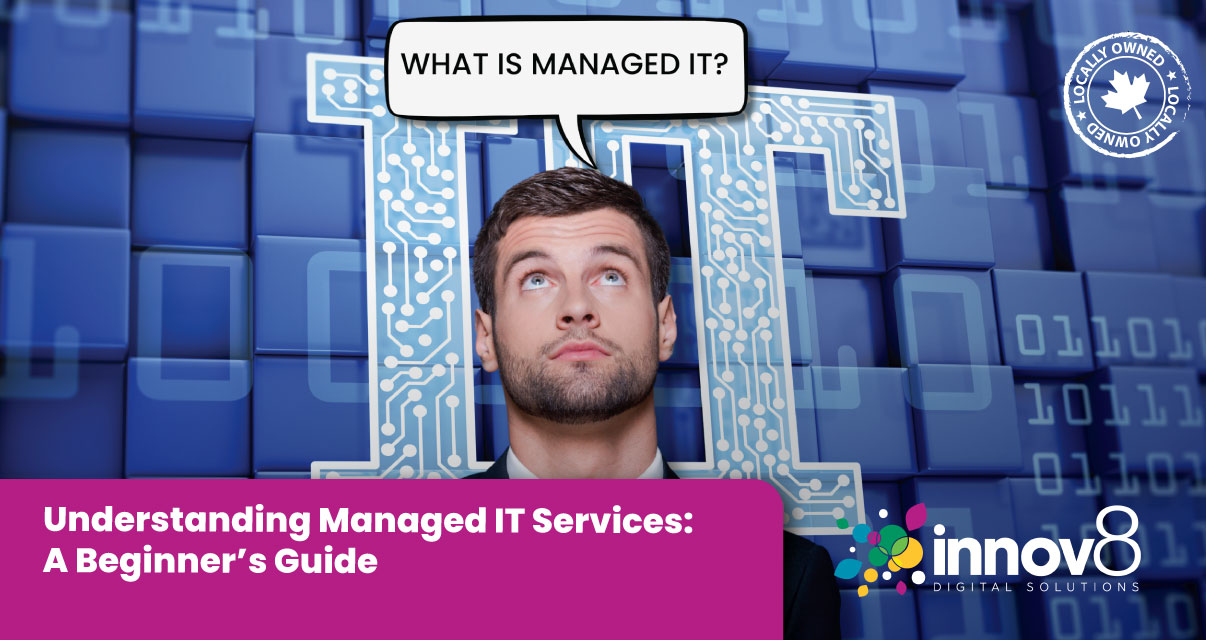 A man in a business suit looks upward in front of a large digital “IT” symbol, with a speech bubble that reads “What is Managed IT?” The background features a tech-inspired grid with binary code and circuitry patterns, and Innov8 Digital Solutions’ logo is visible in the lower right corner.